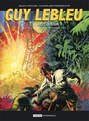 Guy Lebleu. Vol. 2. Allô ! D-M-A : 2e épisode - Jean-Michel Charlier