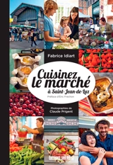 Cuisiner le marché à Saint-Jean-de-Luz - Fabrice Idiart