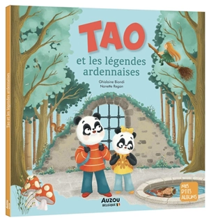 Tao et les légendes ardennaises - Ghislaine Biondi
