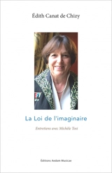 La loi de l'imaginaire : entretiens avec Michèle Tosi - Edith Canat de Chizy
