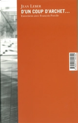 D'un coup d'archet... : une vie en musique : entretiens avec François Porcile - Jean Leber