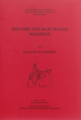 Histoire des marchands sogdiens - Etienne de La Vaissière