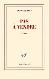 Pas à vendre - Enzo Cormann