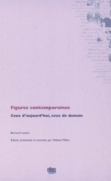 Figures contemporaines : ceux d'aujourd'hui, ceux de demain - Bernard Lazare
