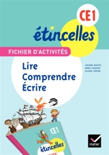 Fichier d'activités CE1 : lire, comprendre, écrire - Josiane Boutet