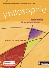Philosophie terminales séries technologiques : nouveau programme - Geneviève Ginvert
