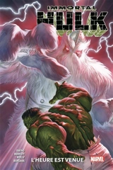 Immortal Hulk. Vol. 6. L'heure est venue - Al Ewing