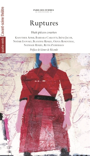 Ruptures : huit pièces courtes