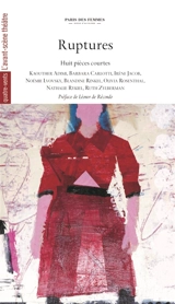 Ruptures : huit pièces courtes