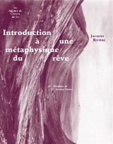 Introduction à une métaphysique du rêve - Jacques Rivière