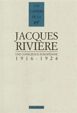 Une Conscience européenne - Jacques Rivière