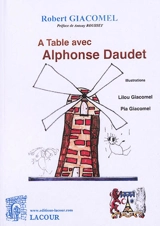 A table avec Alphonse Daudet - Robert Giacomel