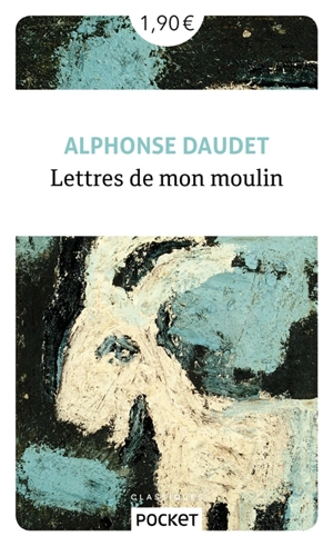Lettres de mon moulin - Alphonse Daudet