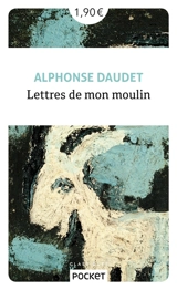 Lettres de mon moulin - Alphonse Daudet