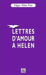 Lettres d'amour à Helen - Edgar Allan Poe