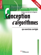 Conception d'algorithmes : principes et 150 exercices corrigés - Patrick Bosc