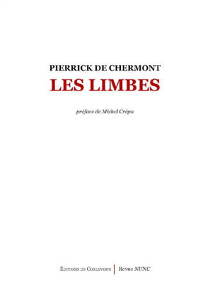 Les limbes - Pierrick de Chermont