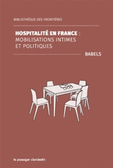 Hospitalité en France : mobilisations intimes et politiques - Babels