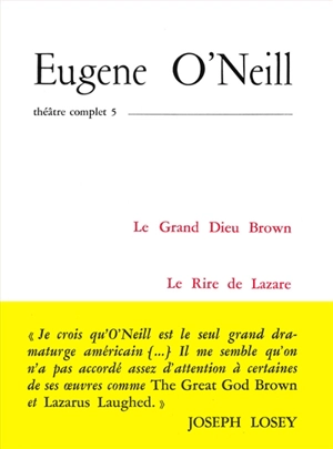 Théâtre complet. Vol. 5 - Eugene O'Neill