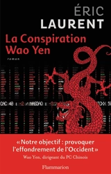 La conspiration Wao Yen - Eric Laurent