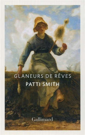 Glaneurs de rêves - Patti Smith