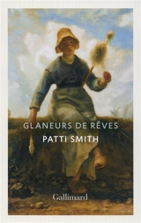 Glaneurs de rêves - Patti Smith