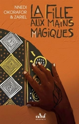 La fille aux mains magiques - Nnedi Okorafor