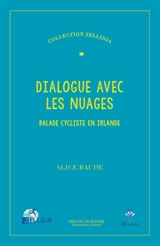 Dialogue avec les nuages : balade cycliste en Irlande - Alice Baude