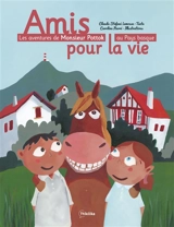Les aventures de monsieur Pottok au Pays basque. Vol. 1. Amis pour la vie - Claude Lemosse