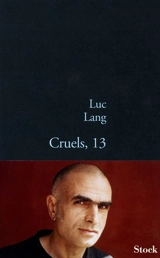 Cruels, 13 - Luc Lang