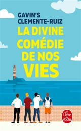La divine comédie de nos vies - Gavin's Clemente Ruiz