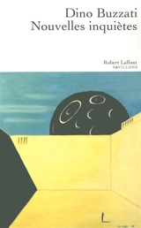 Nouvelles inquiètes - Dino Buzzati