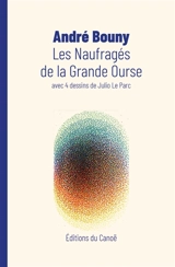 Les naufragés de la Grande Ourse - André Bouny