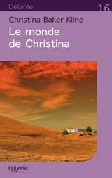 Le monde de Christina - Christina Baker Kline