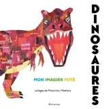 Dinosaures : mon imagier futé - Motomitsu Maehara