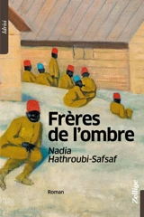 Frères de l'ombre - Nadia Hathroubi-Safsaf