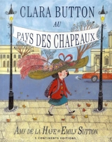 Clara Button au pays des chapeaux - Amy De la Haye