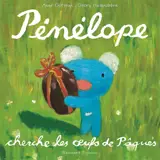 Pénélope tête en l'air. Vol. 13. Pénélope cherche les oeufs de Pâques - Anne Gutman