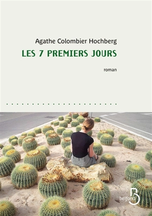 Les 7 premiers jours - Agathe Colombier