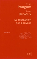 La régulation des pauvres - Serge Paugam