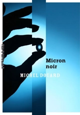 Micron noir - Michel Douard