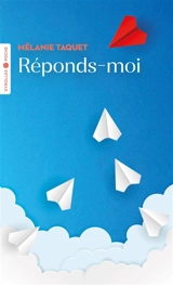 Réponds-moi - Mélanie Taquet