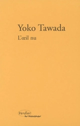 L'oeil nu - Yoko Tawada
