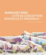 Avanchet-Parc : cité de conception nouvelle et originale - Franz Graf