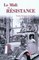 Le Midi en résistance - Nicolas Chevassus-au-Louis