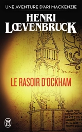 Le rasoir d'Ockham - Henri Loevenbruck