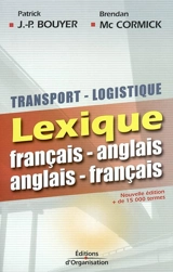 Transport-logistique lexique : français-anglais, anglais-français - Patrick J.-P. Bouyer