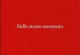 Alessandra Spranzi : nello stesso momento. Alessandra Spranzi : at the same time