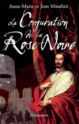 La conjuration de la Rose noire - Anne-Marie Mauduit