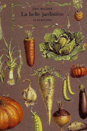 La belle jardinière - Eric Holder